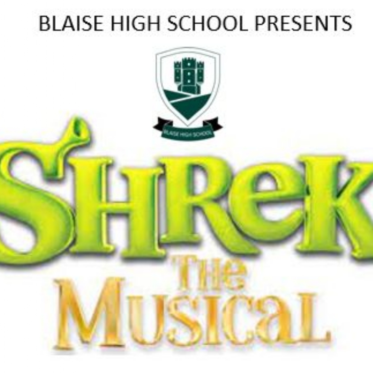 Blaise High School Blaise High School Presents Shrek The Musical!